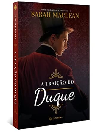 A traicao do duque Sarah MacLean